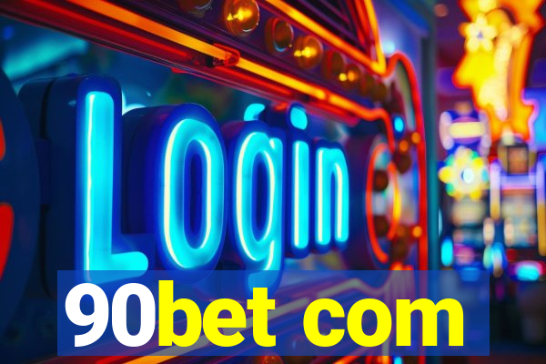 90bet com